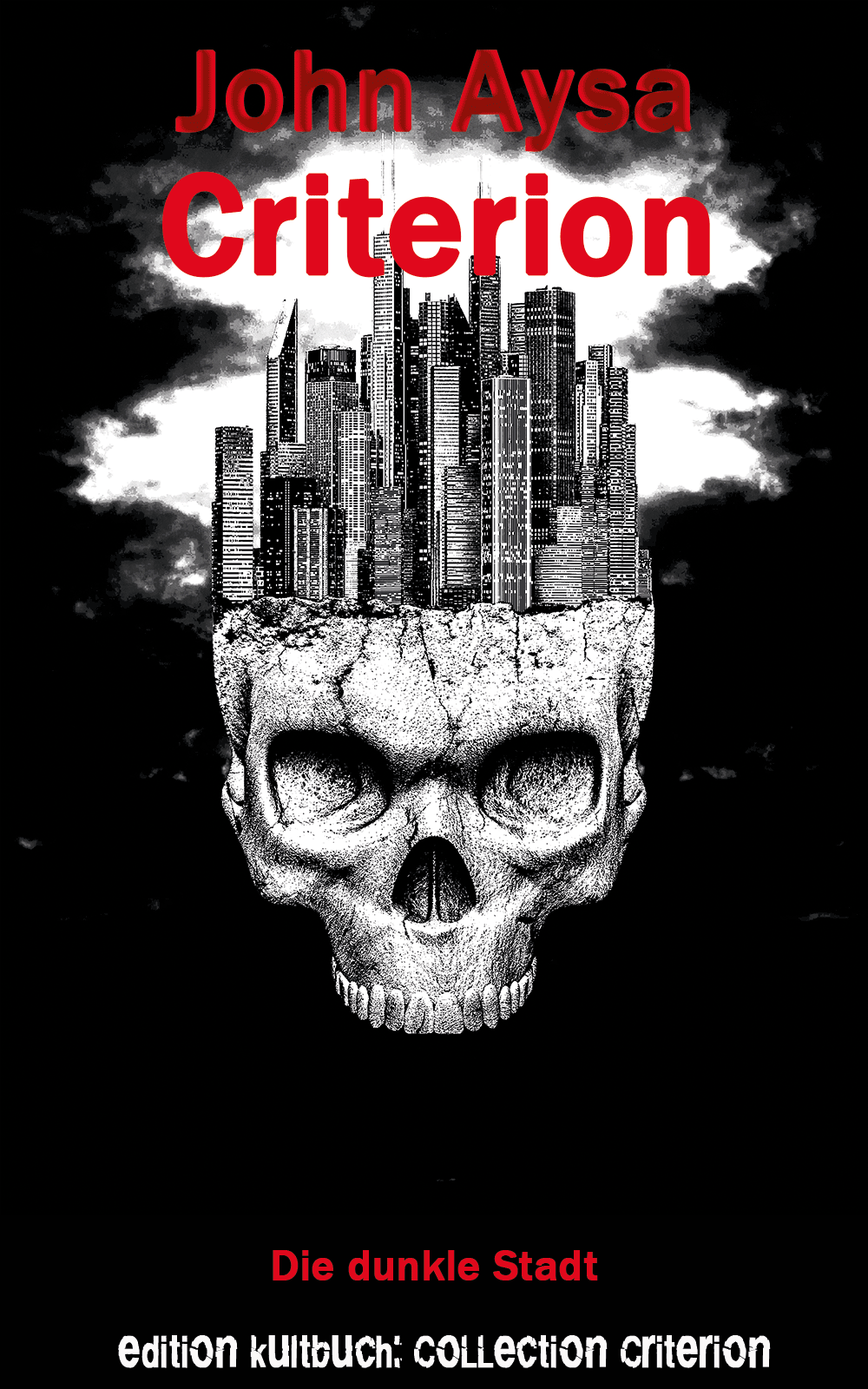 Cover: John Aysa: Criterion - Die dunkle Stadt