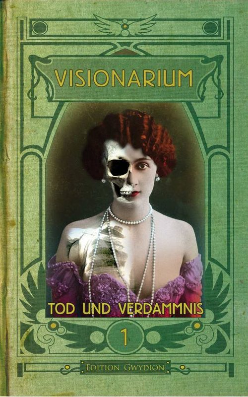 Cover: Visionarium 01: Tod und Verdammnis