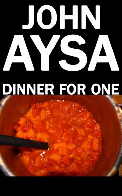 Cover: John Aysa: Dinner for One