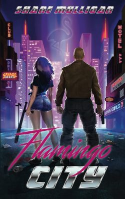Cover: Shane Mulligan: Flamingo City