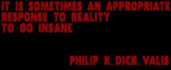 Zitat Philip K. Dick