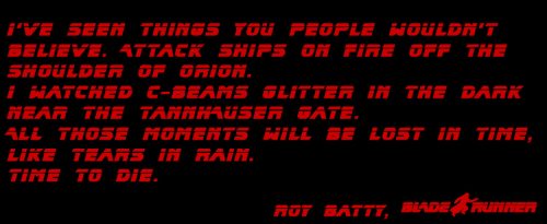 Zitat: Blade Runner; Roy Batty